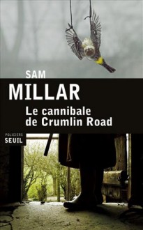 cannibale_crumlin_road