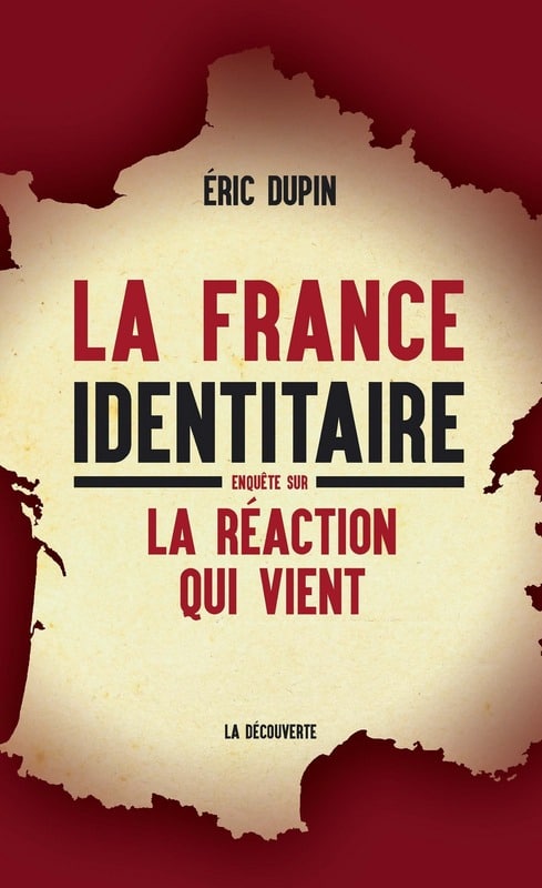 France identitaire Eric Dupin