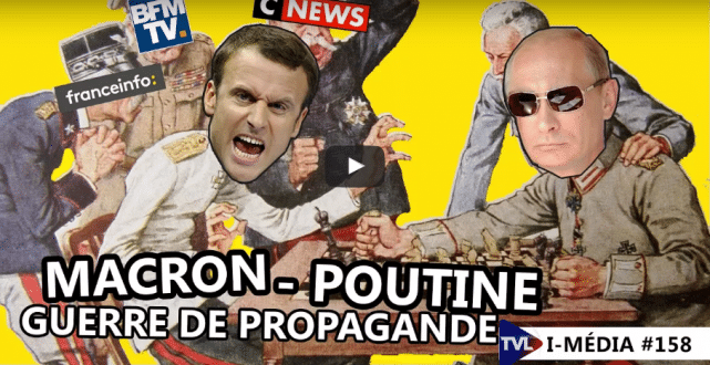 I-Média Macron Poutine Propagande