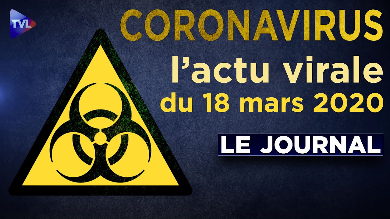 JT du mercredi 18 mars 2020 - Coronavirus : le point d'actualité