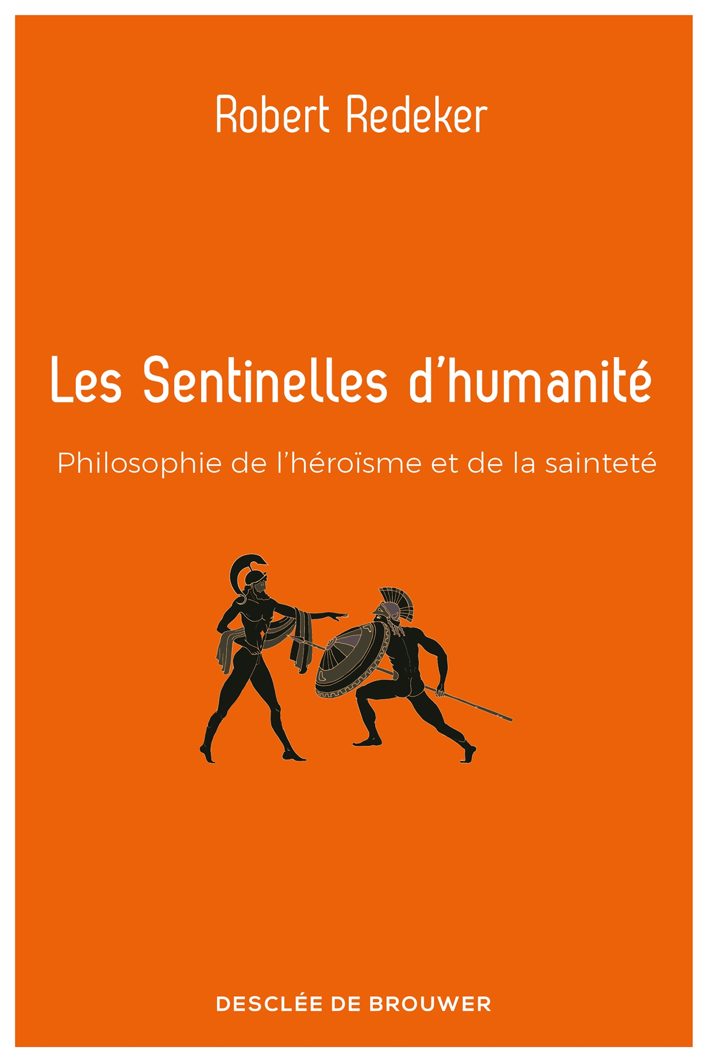 Robert Redeker. Les sentinelles d'humanité