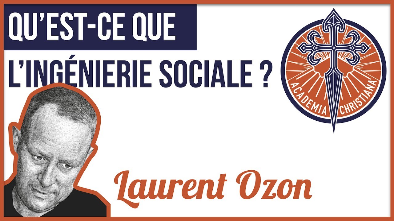 Laurent Ozon - Qu'est-ce que l'ingénierie sociale ?
