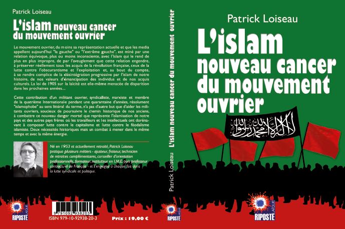 L Islam Cancer Du Mouvement Ouvrier Affirmatif Repond Patrick Loiseau Militant Trotskiste Interview