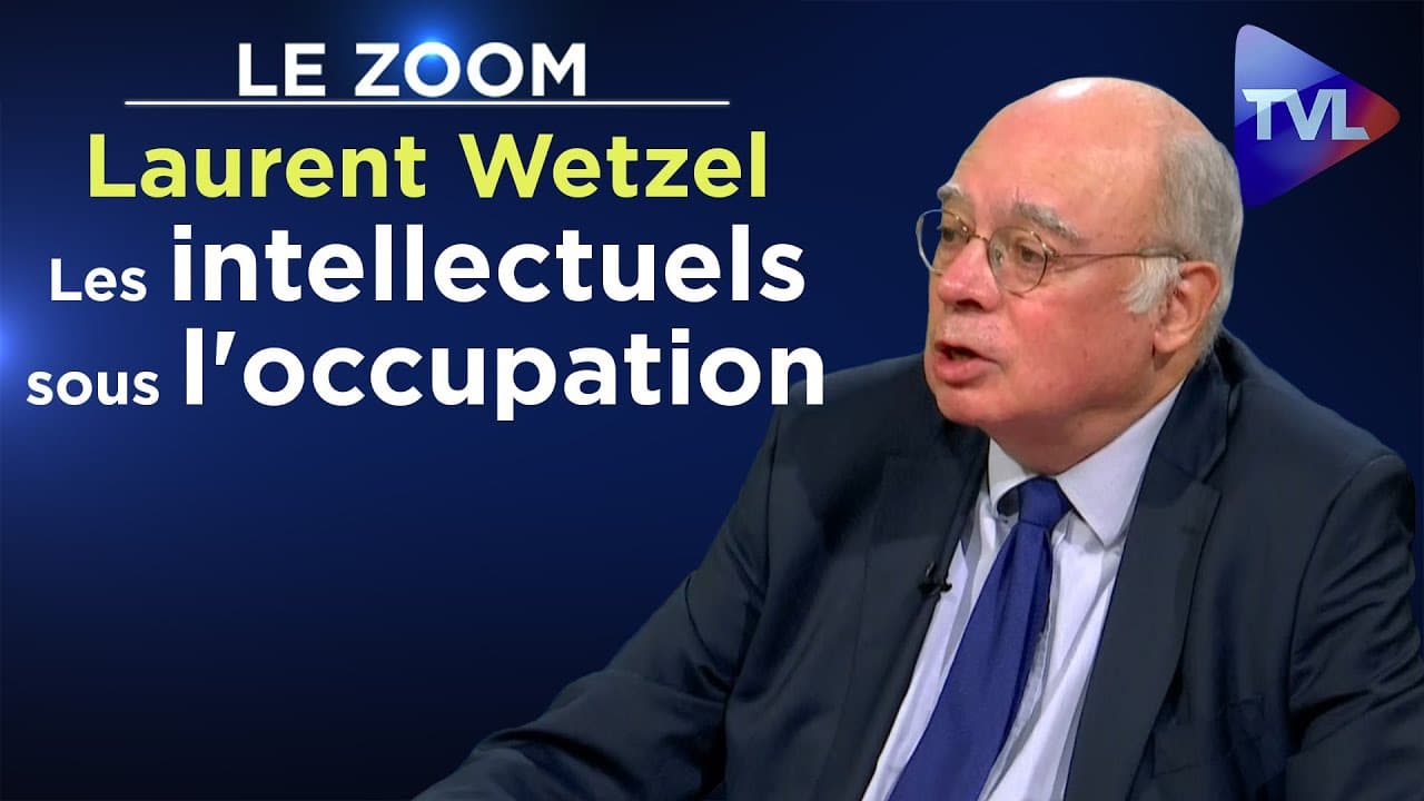 Laurent Wetzel les intellectuels sous l'occupation