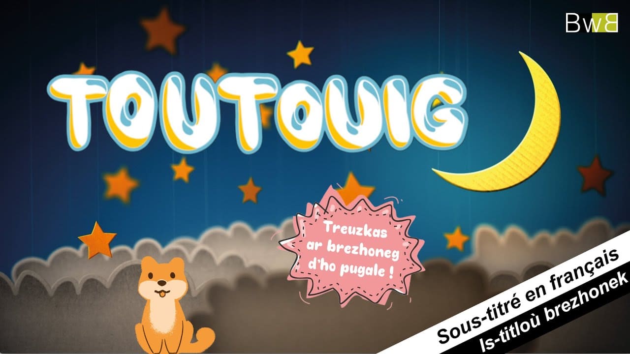 Toutouig, une émission pour transmettre la langue bretonne à vos enfants.