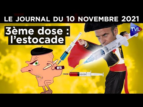 Macron et la dose de campagne - Le journal de TVLibertés du mercredi 10 novembre 2021 [Vidéo]
