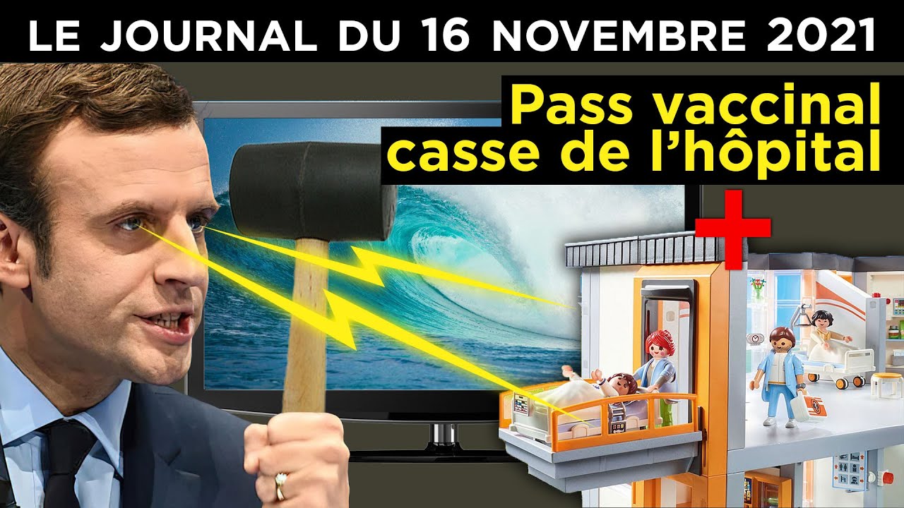 Confinement, 3ème dose, mort de l'hôpital : votez Macron ! - Le journal de TVLibertés du mardi 16 novembre 2021 [Vidéo]