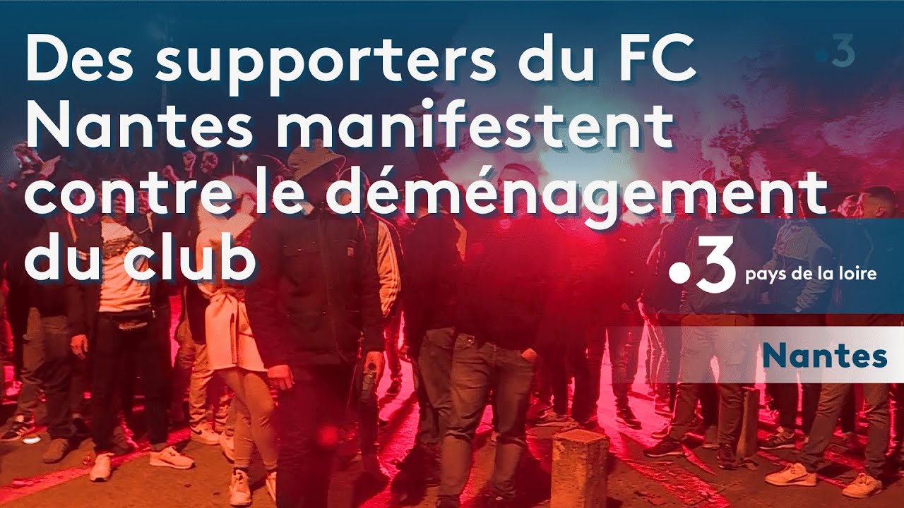 Des supporters du FC Nantes manifestent contre le déménagement du club
