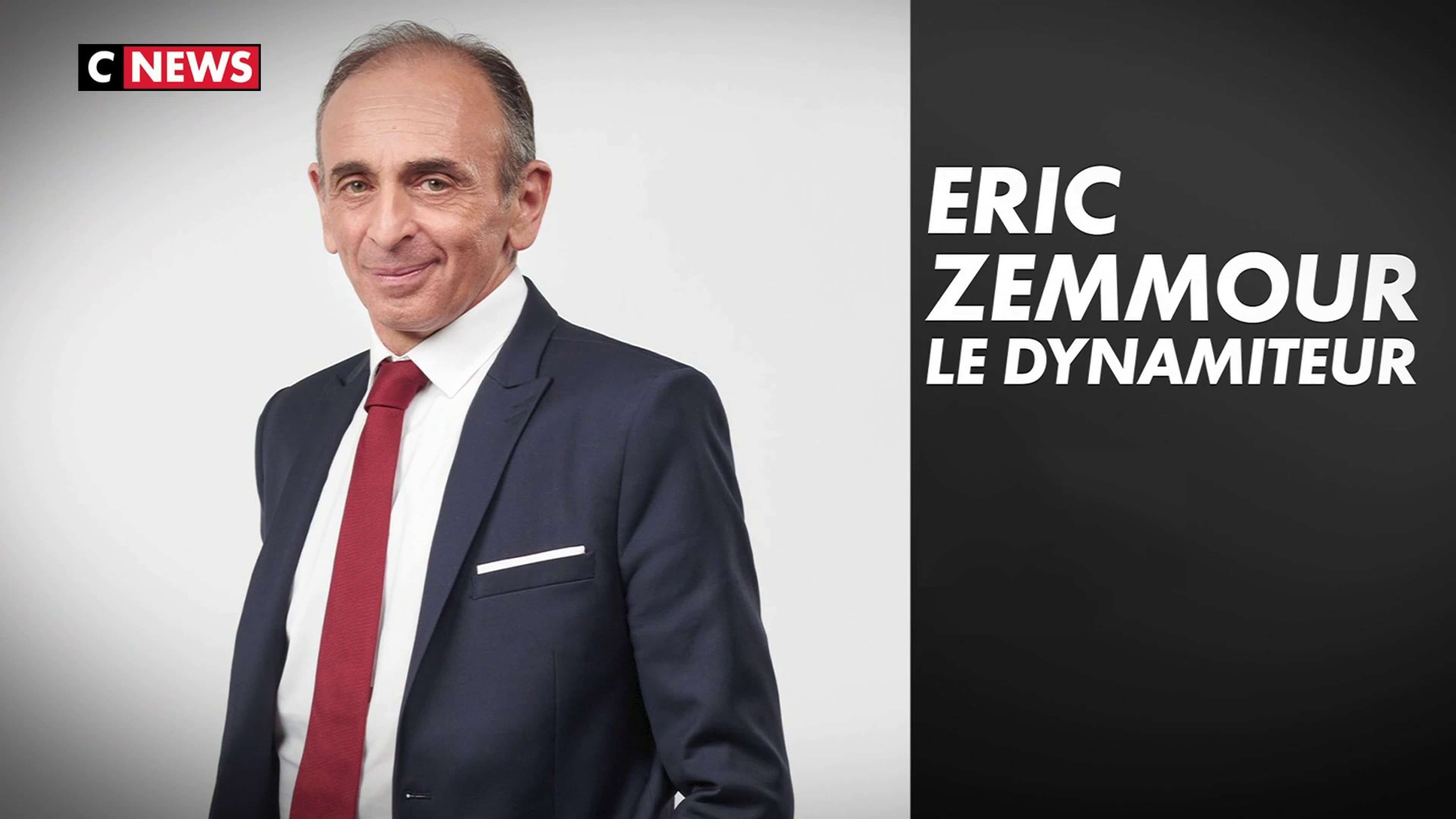 Documentaire CNews : « Éric Zemmour, le dynamiteur »