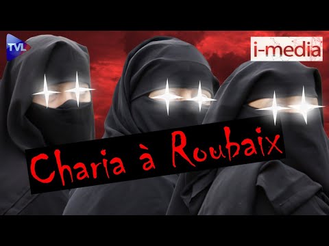 I-Média n° 380. La charia à Roubaix ?