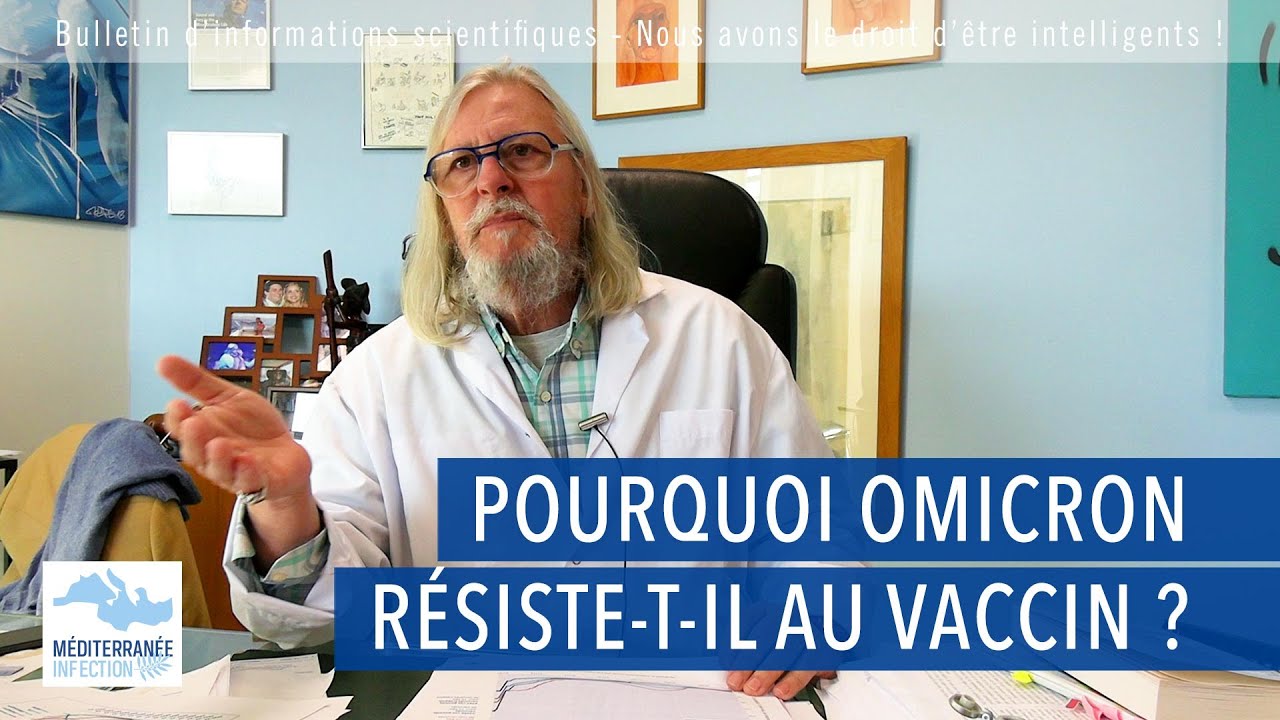 Pourquoi OMICRON résiste-t-il au vaccin ? Par le Professeur Didier Raoult