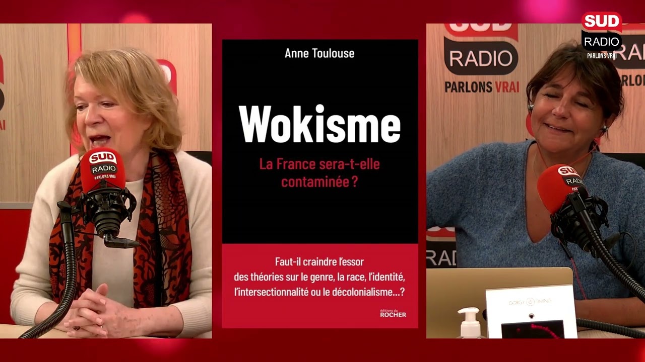 Wokisme : la France serait-elle contaminée ? Avec Anne Toulouse