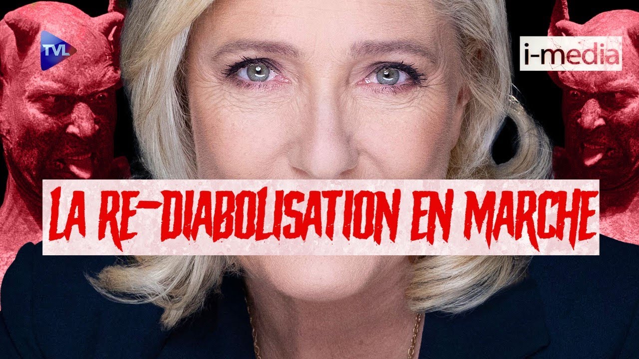 Marine Le Pen : la re-diabolisation en marche (I-Média n°391 sur TVLibertés) [Vidéo]