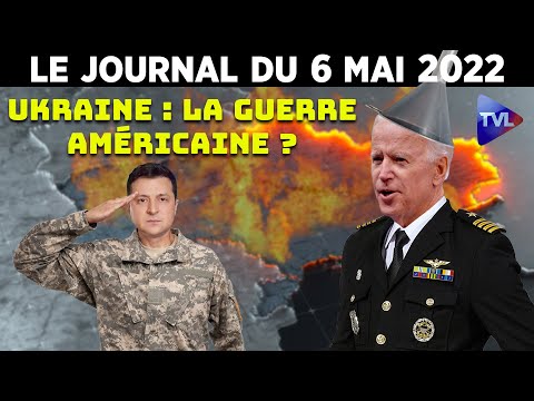 Ukraine : une guerre des Etats-Unis ? - JT du vendredi 6 mai 2022 [Vidéo]