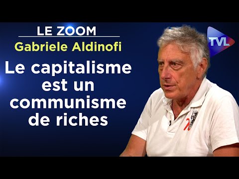 Gabriele Aldinofi : « Le capitalisme est un communisme de riches »