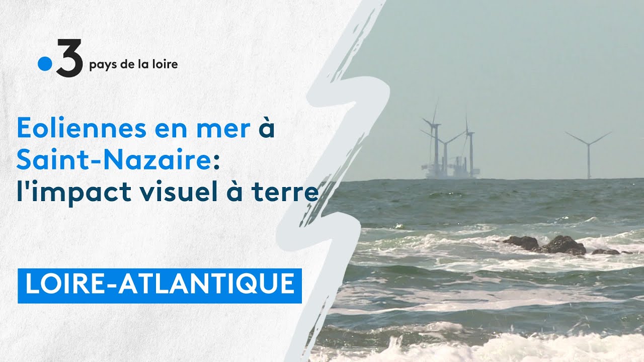 Le parc éolien en mer de Saint-Nazaire crée des remous à terre à cause de son impact visuel