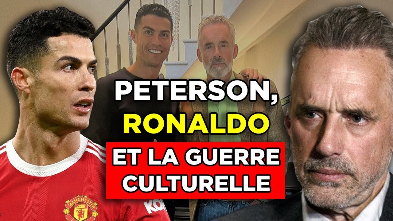 Jordan Peterson et Cristiano Ronaldo - La guerre culturelle
