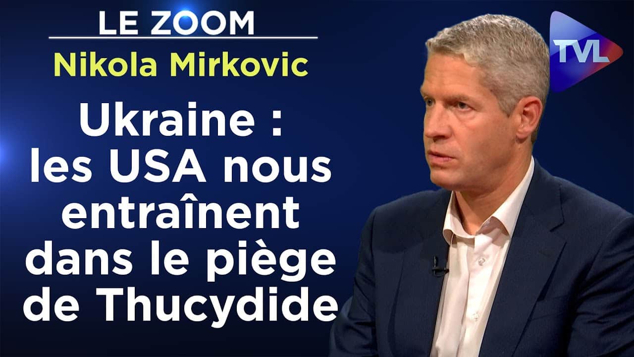 Nikola Mirkovic : « Les Etats-Unis nous entraînent dans le piège de Thucydide en Ukraine »