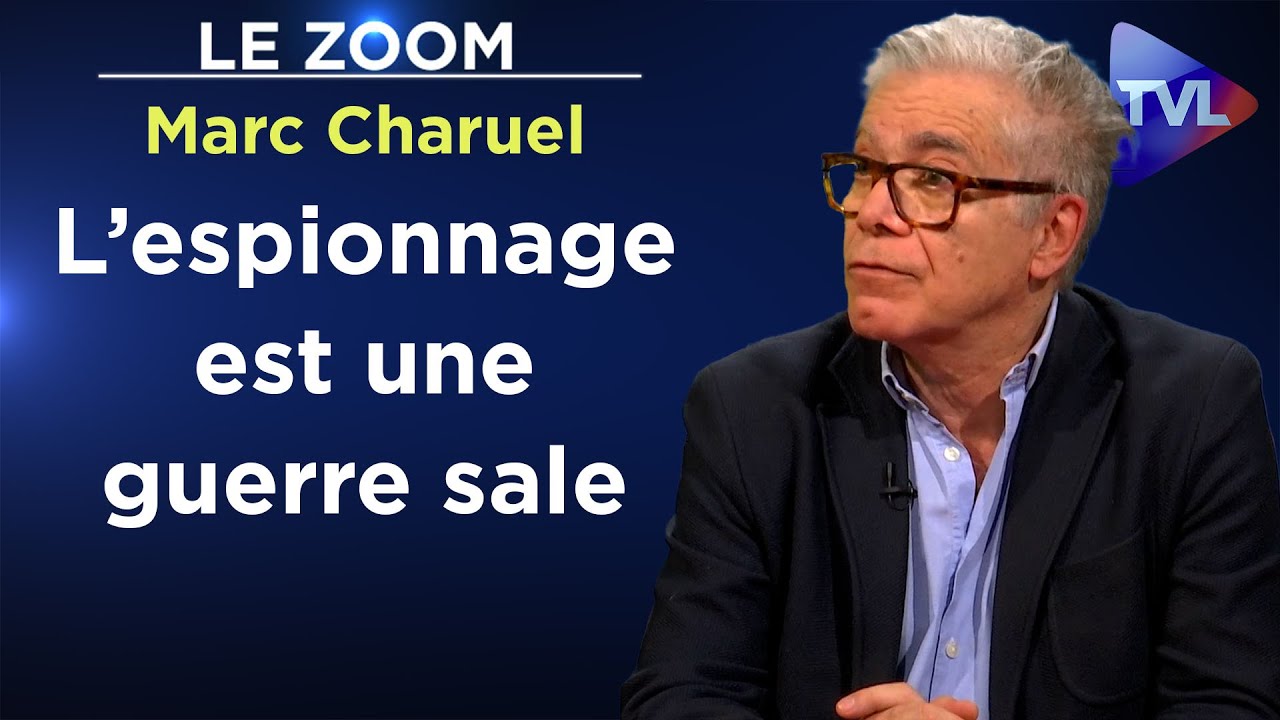 Marc Charuel : « CIA, DGSE, Wagner : la guerre des espions »