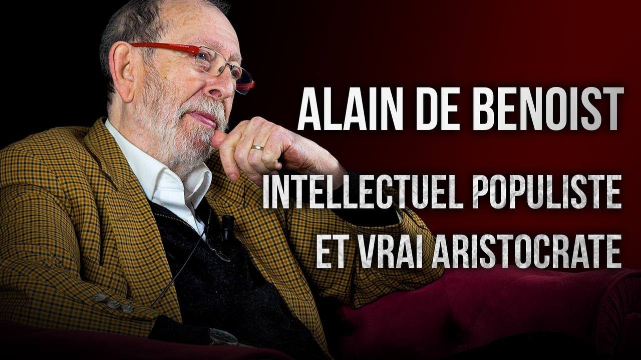 Alain de Benoist : intellectuel populiste et vrai aristocrate