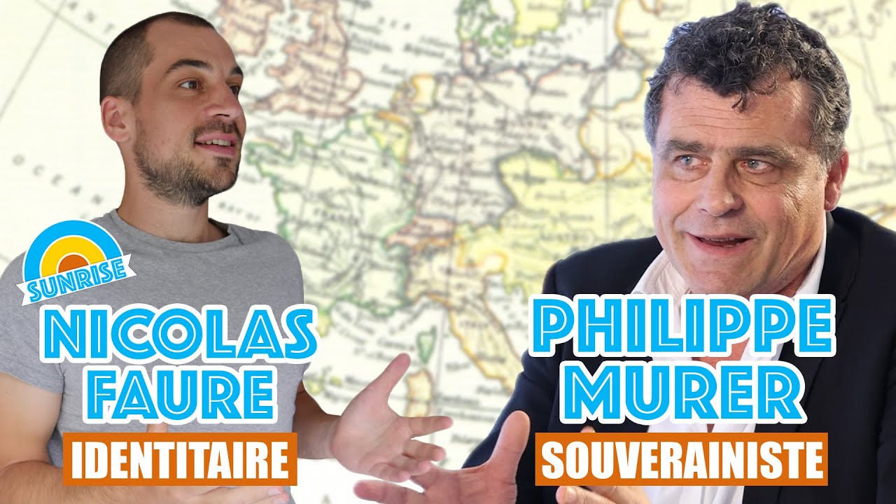 Souverainiste contre identitaire : France ou Europe ? Nicolas Faure en débat avec Philippe Murer
