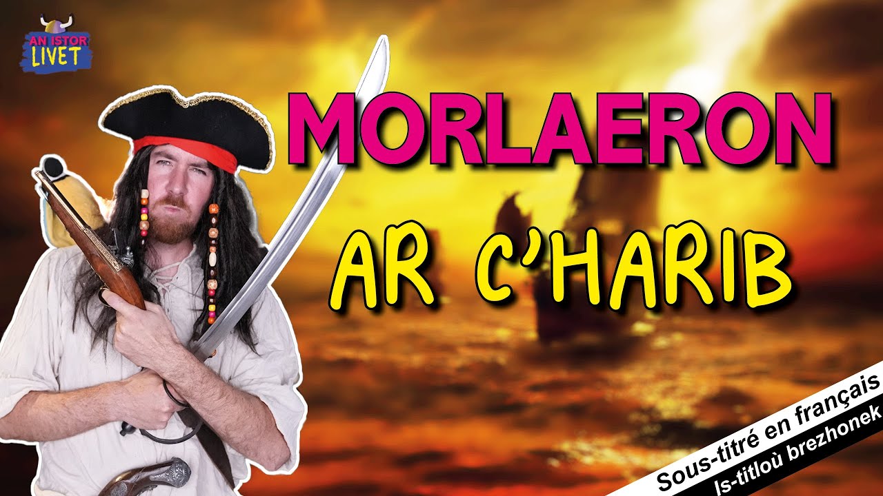 Morlaeron ar c'harib. Les clichés sur les pirates - An Istor Livet