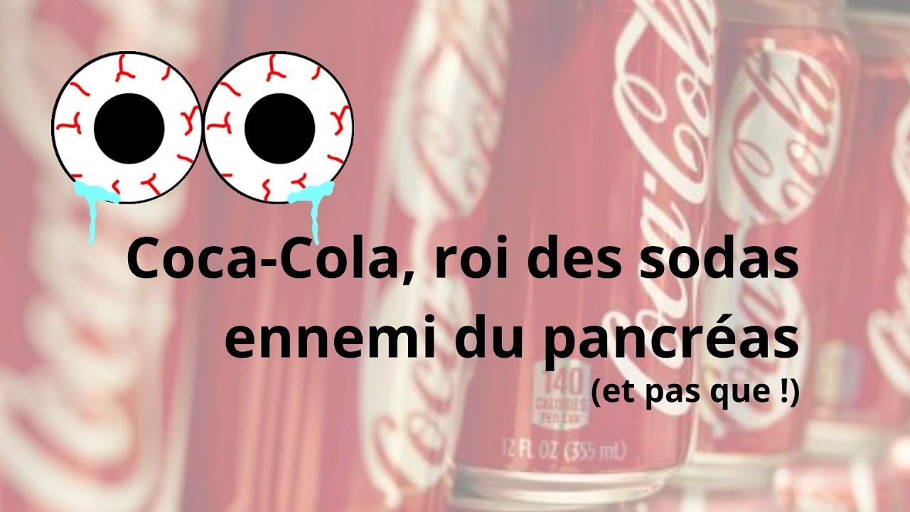Les dessous de l'oligarchie. « Coca-Cola, roi des sodas, poison pour ton pancréas !? »