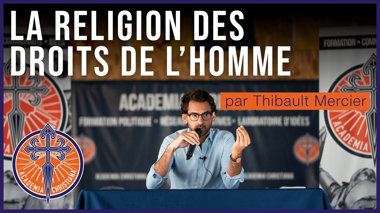 Thibault Mercier dénonce la religion des droits de l'homme