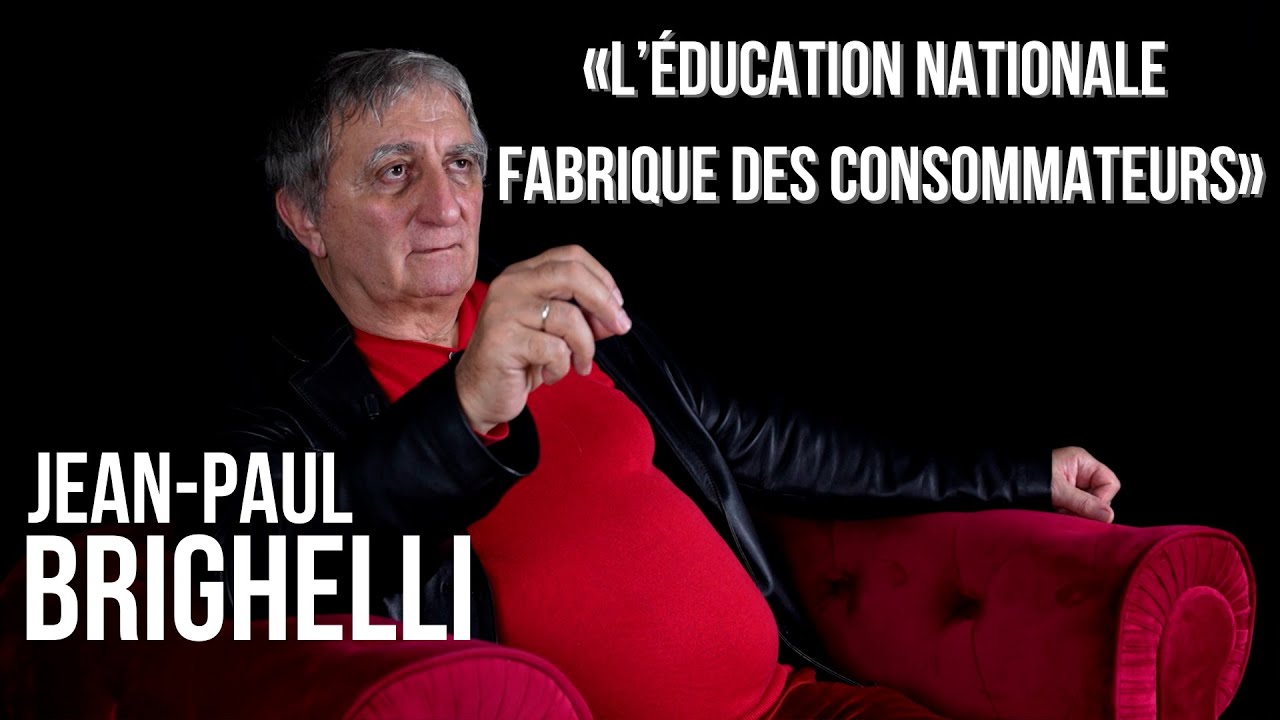 Jean-Paul Brighelli : « l'Education nationale fabrique des consommateurs »