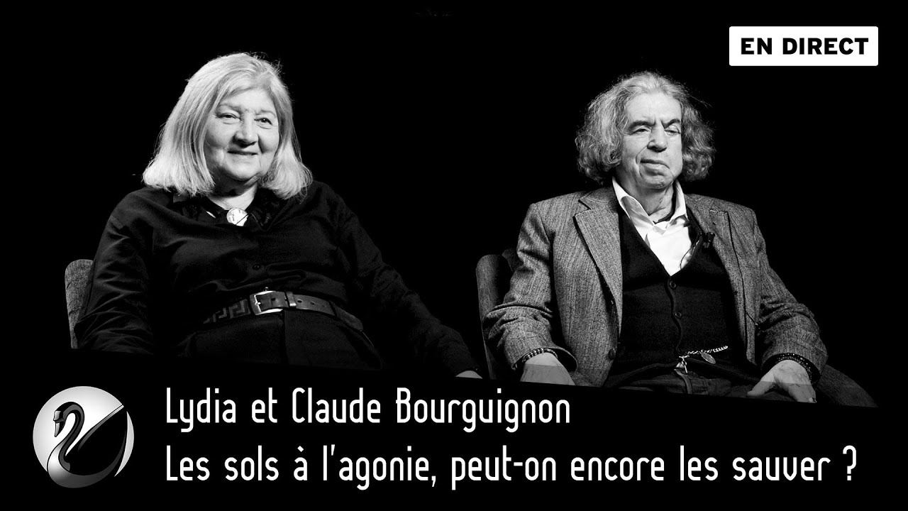 Les sols à l'agonie, peut-on encore les sauver ? Avec Lydia et Claude Bourguignon