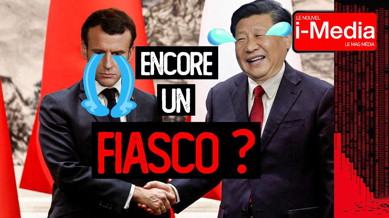 Le Nouvel I-Média - Macron en Chine : l'ère de la disgrâce