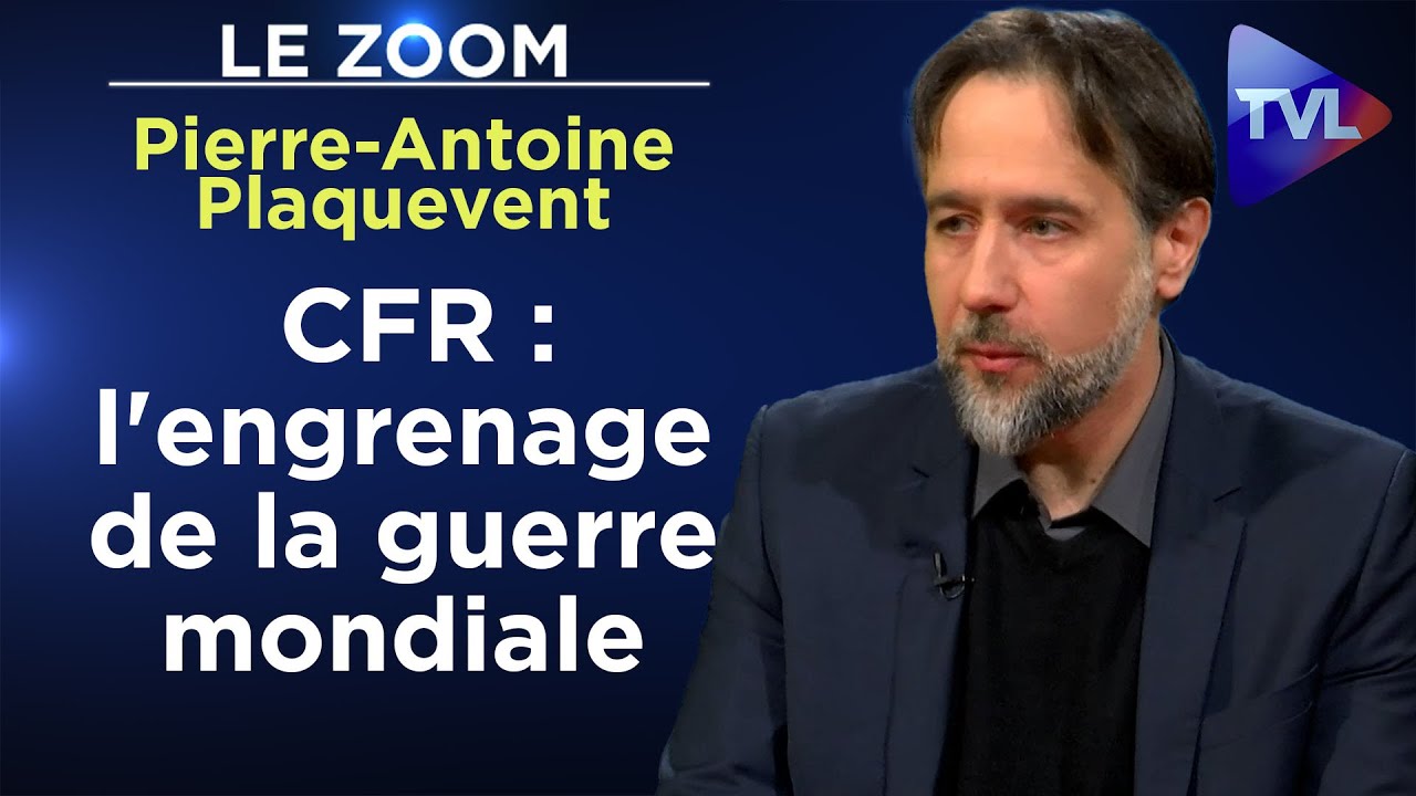 CFR : le réseau-mère de l'Etat profond US par Pierre-Antoine Plaquevent