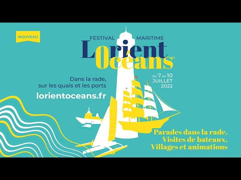 Le Festival Maritime Lorient Océans revient pour sa 2ème édition, du 29 juin au 2 juillet 2023
